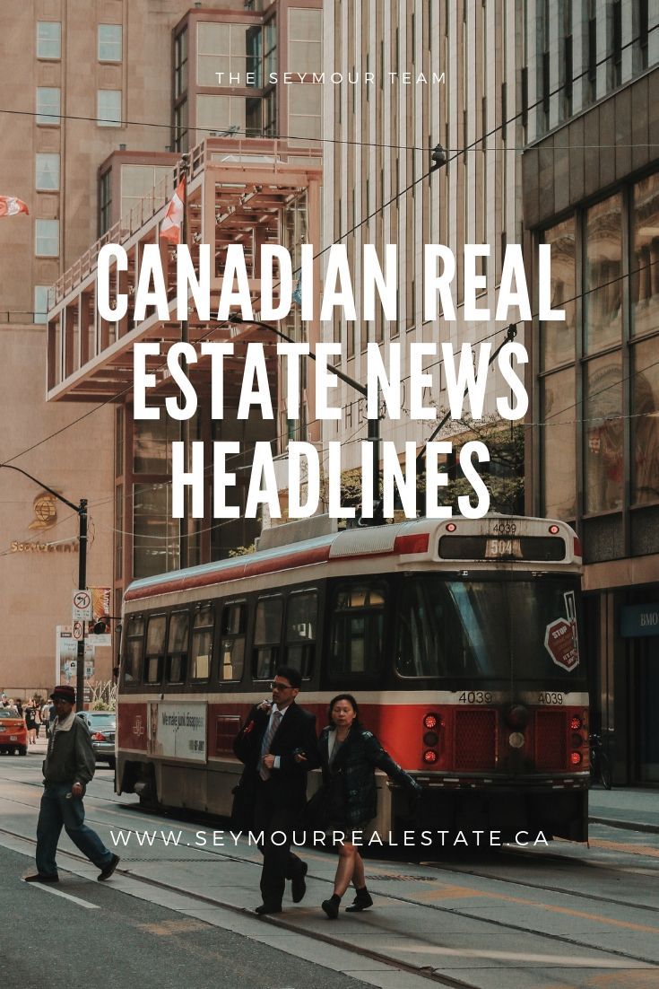 Canadian Real Estate News Headlines (May 24th 2019)