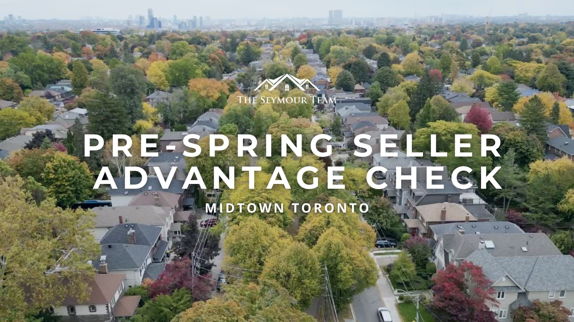 Pre-Spring Home Selling Advantage in Midtown Toronto